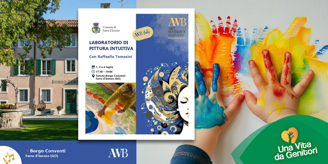 Friuli Venezia Giulia – Farra D’Isonzo – Gorizia – Il potere del colore: il laboratorio di pittura intuitiva a Borgo Conventi per ART WITHOUT BORDERS 2025